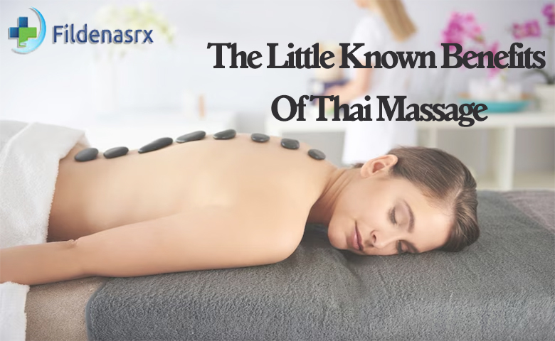 The Little-Known Benefits Of Thai Massage