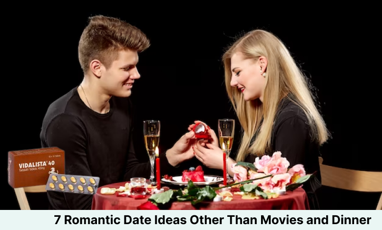 7 Romantic Date Ideas Other Than Movies and Dinner